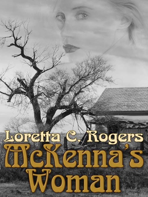 Title details for McKenna's Woman by Loretta C. Rogers - Available